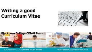 Writing a good Curriculum Vitae Blackburn College CEIAG Team