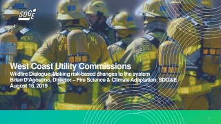 West Coast Utility Commissions Wildfire Dialogue: Making risk-based changes to the system