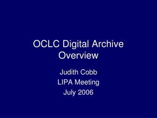 OCLC Digital Archive Overview