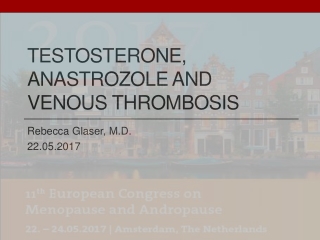 Testosterone, anastrozole and venous thrombosis