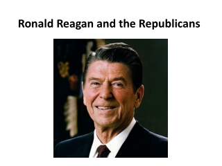 Ronald Reagan and the Republicans