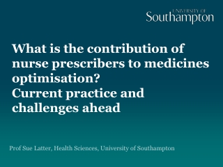 Prof Sue Latter, Health Sciences, University of Southampton