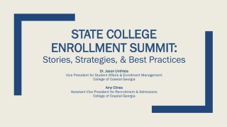 State College Enrollment Summit: Stories, Strategies, &amp; Best Practices