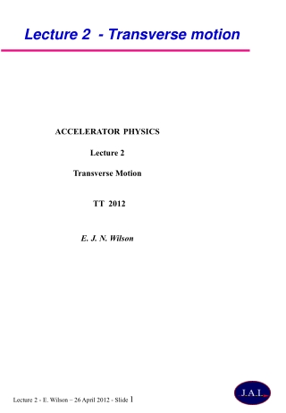 Lecture 2 - Transverse motion