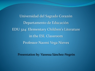 Presentation by: Vanessa Sánchez-Negrón