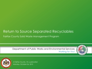 Return to Source Separated Recyclables
