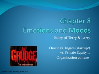 Chapter 8 Emotions and Moods
