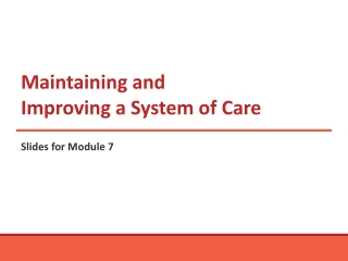 Maintaining and Improving a System of Care 1