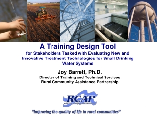 Joy Barrett, Ph.D. Director of Training and Technical Services