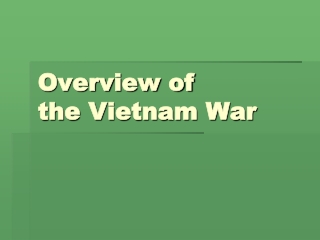 Overview of the Vietnam War