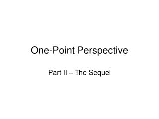 One-Point Perspective
