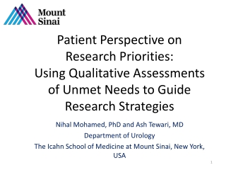 Nihal Mohamed , PhD and Ash Tewari , MD Department of Urology