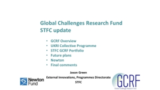 Global Challenges Research Fund 	STFC update GCRF Overview UKRI Collective Programme