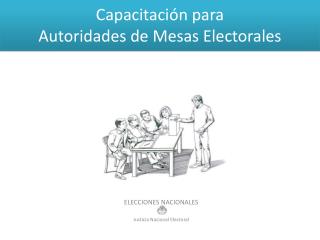 Capacitación para Autoridades de Mesas Electorales