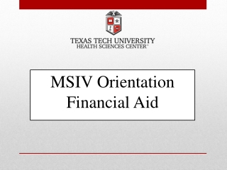 MSIV Orientation Financial Aid