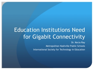 Education Institutions Need for Gigabit Connectivity