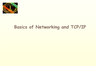 Basics of Networking and TCP/IP