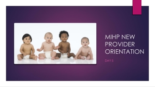 MIHP NEW PROVIDER ORIENTATION