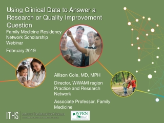 Using Clinical Data to Answer a Research or Quality Improvement Question