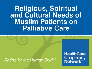 Religious, Spiritual and Cultural Needs of Muslim Patients on Palliative Care