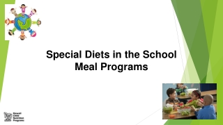 Special Diets in the School Meal Programs