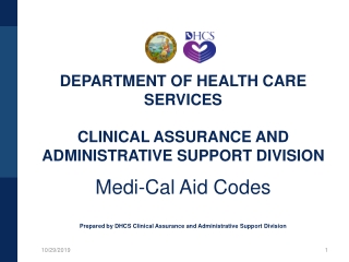 DEPARTMENT OF HEALTH CARE SERVICES CLINICAL ASSURANCE AND ADMINISTRATIVE SUPPORT DIVISION