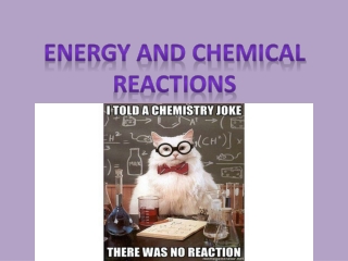 Energy and Chemical Reactions