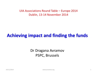 UIA Associations Round Table – Europe 2014 Dublin, 13-14 November 2014