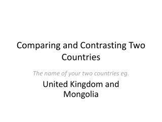 Comparing and Contrasting Two Countries