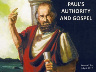 PAUL’S AUTHORITY AND GOSPEL