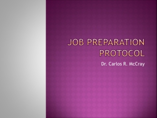 Job preparation protocol