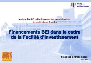 Financements BEI dans le cadre de la Facilité d’Investissement
