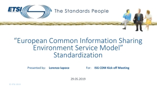 “European Common Information Sharing Environment Service Model” Standardization