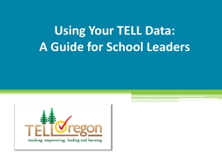 Using Your TELL Data: A Guide for School Leaders