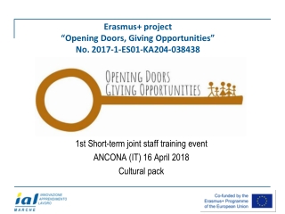 Erasmus + project “Opening Doors, Giving Opportunities” No. 2017-1-ES01-KA204-038438