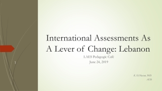 International Assessments As A Lever of Change: Lebanon