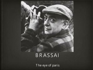 Brassai