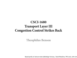 CSCI-1680 Transport Layer III Congestion Control Strikes Back