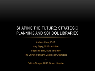 Shaping the Future: Strategic Planning and School Libraries