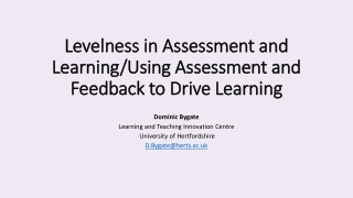 Levelness in Assessment and Learning/Using Assessment and Feedback to Drive Learning