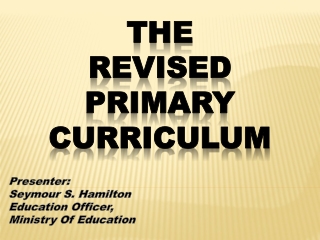 THE REVISED PRIMARY CURRICULUM