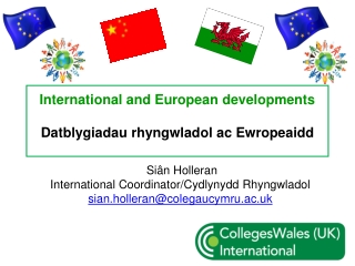 International and European developments Datblygiadau rhyngwladol ac Ewropeaidd