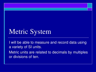 Metric System