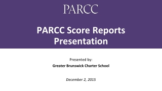 PARCC Score Reports Presentation