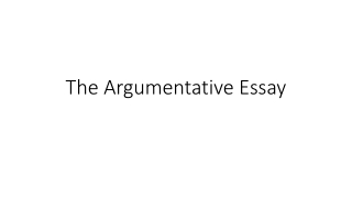 The Argumentative Essay