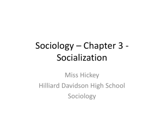 Sociology – Chapter 3 - Socialization