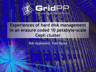 Experiences of hard disk management in an erasure coded 10 petabyte-scale Ceph cluster