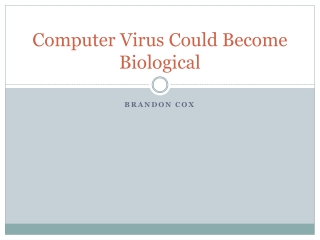 Computer Virus Could Become Biological