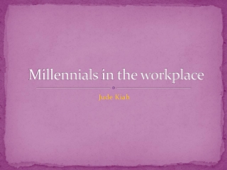 Millennials in the workplace