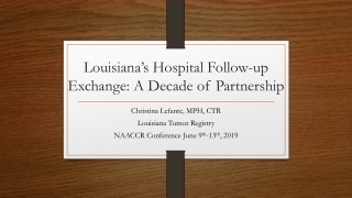 Louisiana’s Hospital Follow-up Exchange: A Decade of Partnership